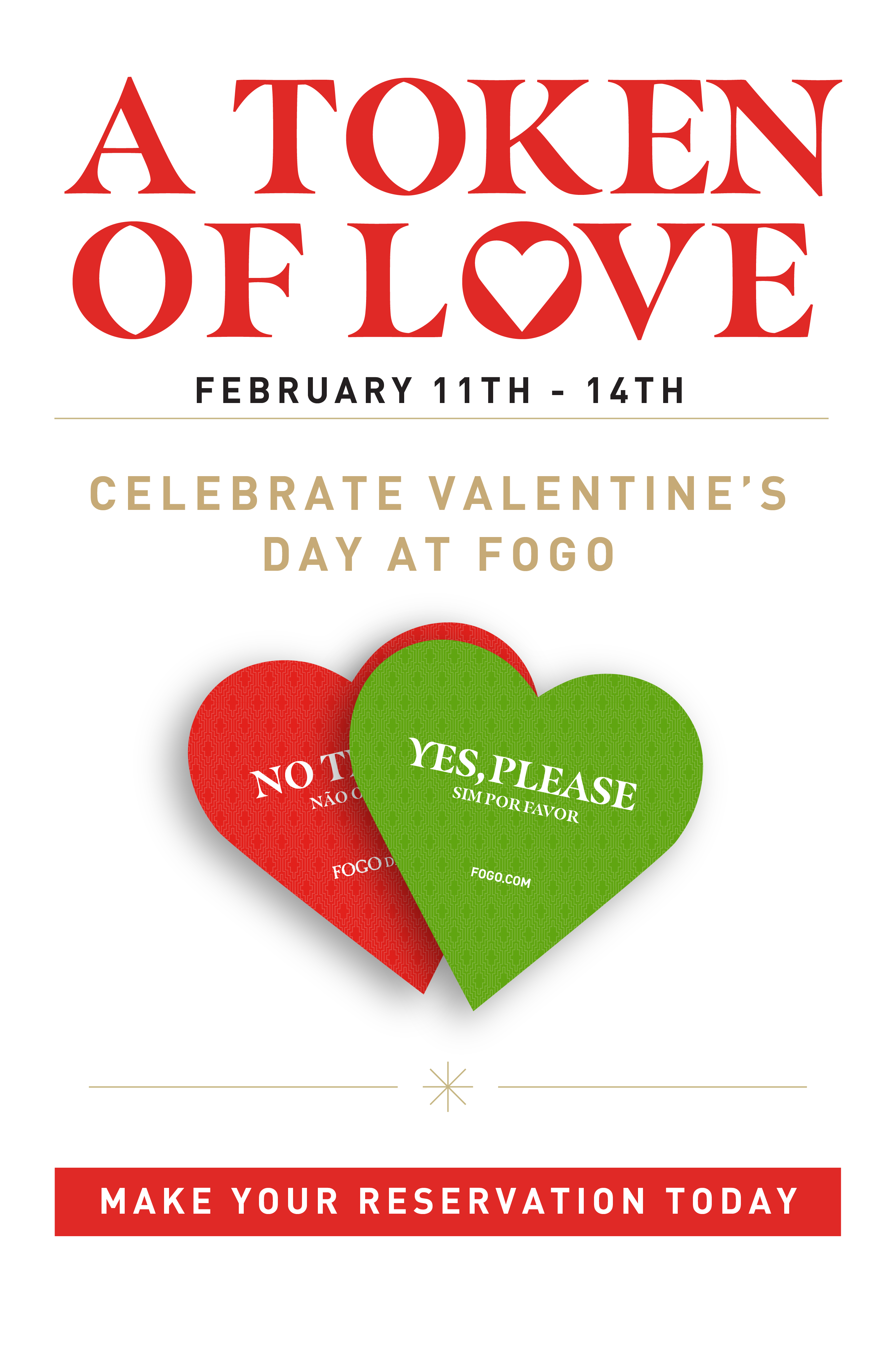 Celebrate Valentine's Day at Fogo - February 11th-14th. Make your reservation today. 